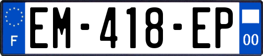 EM-418-EP