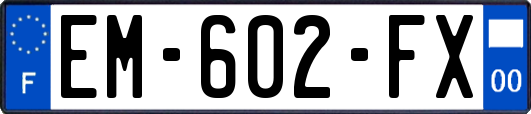 EM-602-FX