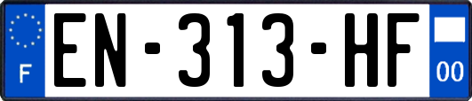 EN-313-HF