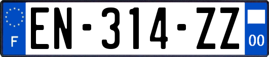 EN-314-ZZ