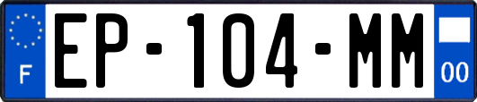 EP-104-MM