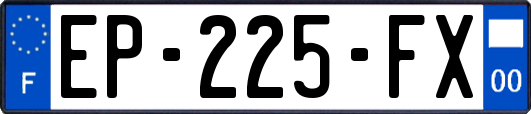 EP-225-FX