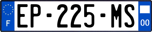 EP-225-MS