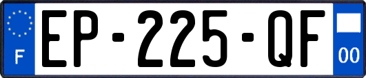 EP-225-QF