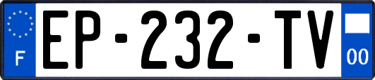 EP-232-TV