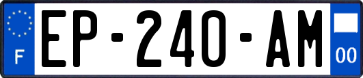 EP-240-AM