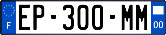 EP-300-MM