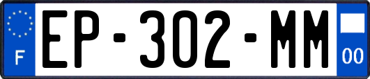 EP-302-MM