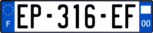 EP-316-EF