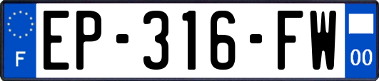 EP-316-FW