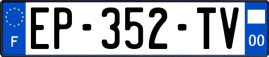 EP-352-TV