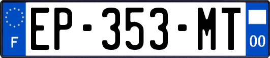 EP-353-MT