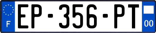 EP-356-PT