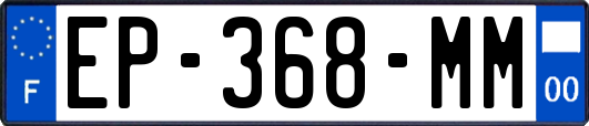EP-368-MM