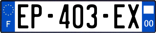 EP-403-EX