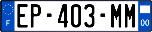 EP-403-MM
