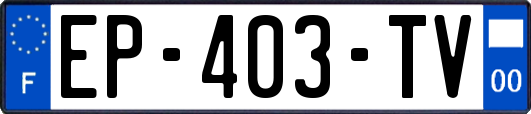 EP-403-TV