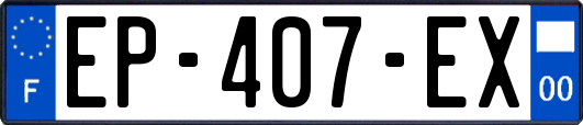 EP-407-EX