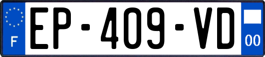EP-409-VD
