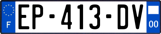 EP-413-DV