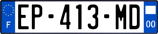 EP-413-MD