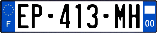 EP-413-MH