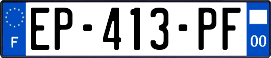 EP-413-PF