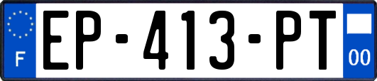 EP-413-PT