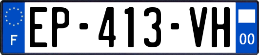 EP-413-VH