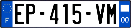 EP-415-VM
