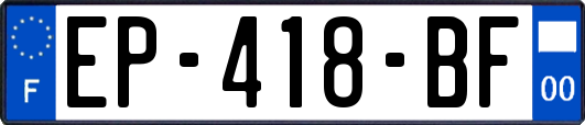 EP-418-BF