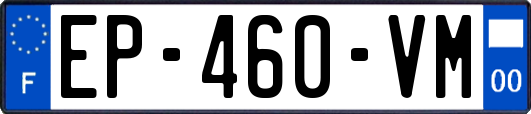 EP-460-VM