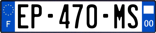 EP-470-MS