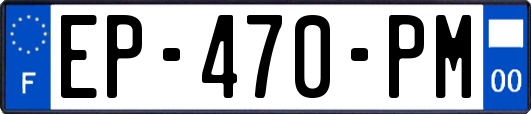 EP-470-PM