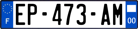 EP-473-AM