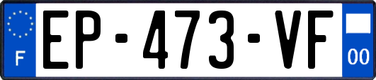 EP-473-VF