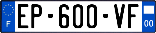 EP-600-VF