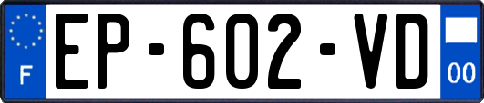 EP-602-VD