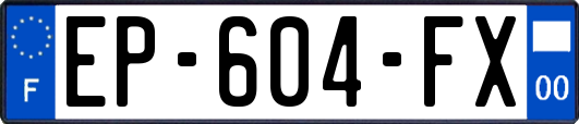 EP-604-FX