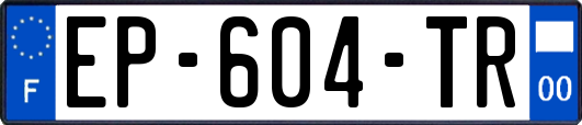 EP-604-TR