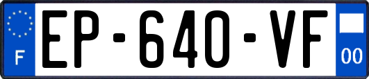 EP-640-VF