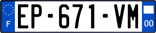 EP-671-VM