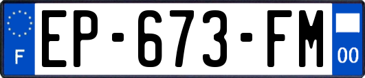 EP-673-FM