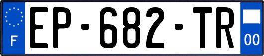 EP-682-TR