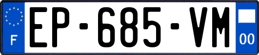 EP-685-VM