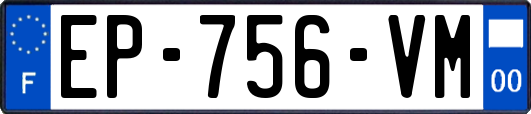 EP-756-VM