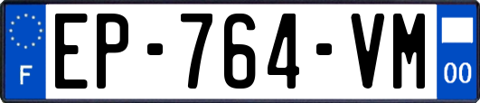 EP-764-VM