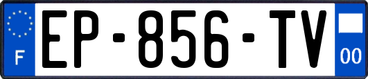 EP-856-TV