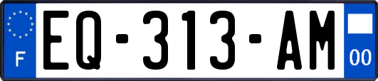 EQ-313-AM