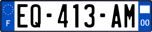 EQ-413-AM